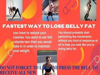 Fastest way to lose belly fat
