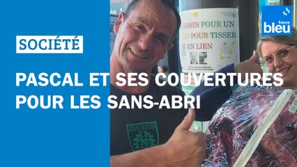 Pascal et ses couvertures pour les sans-abri