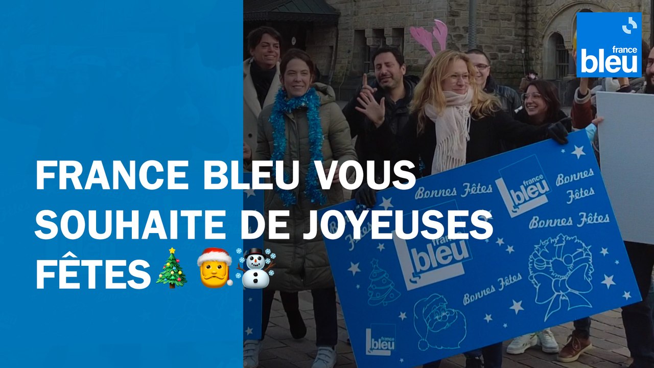 VIDEO - France Bleu vous souhaite de joyeuses fêtes