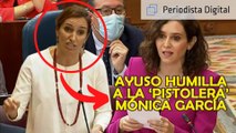 Ayuso humilla como nunca a la ‘pistolera’ Mónica García: “¡Ya quisiera mucha gente vivir como usted!”