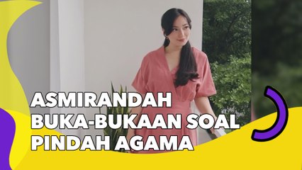 Asmirandah Buka-bukaan Soal Pindah Agama