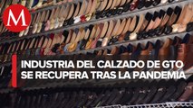 En Guanajuato exportación de calzado registra incremento del 56.75en2