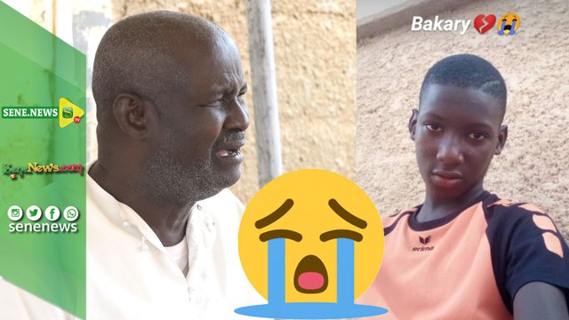 J'ai trouvé mon fils enfermé... , Les tristes confessions du père de l'élève décédé au Cem Ouakam 2