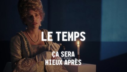 Le temps, ça sera (peut-être) mieux après - CANAL+