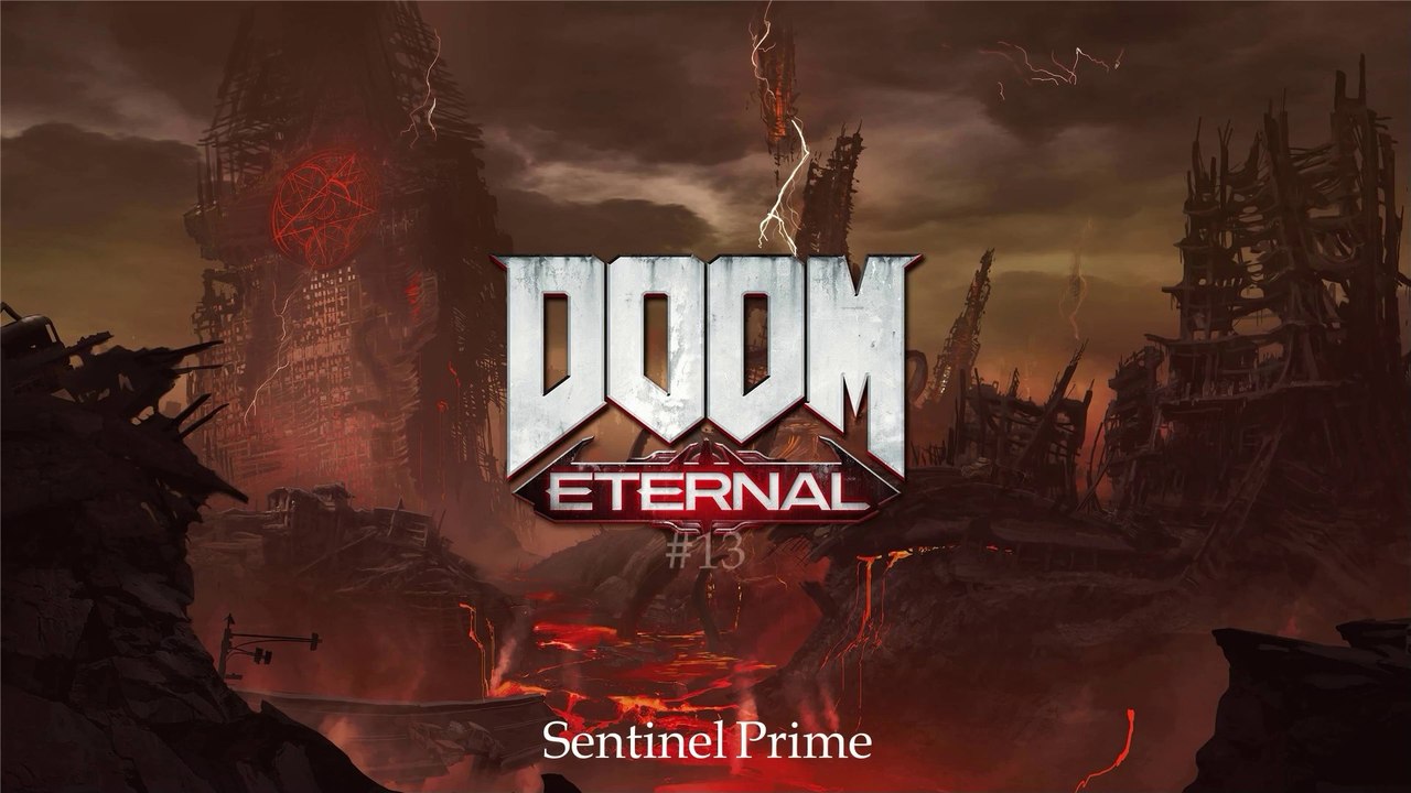Doom Eternal (13-20) - Sentinel Prime