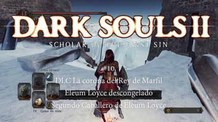 Dark Souls 2 #10 - DLC La corona del Rey de Marfil - canalrol 2021