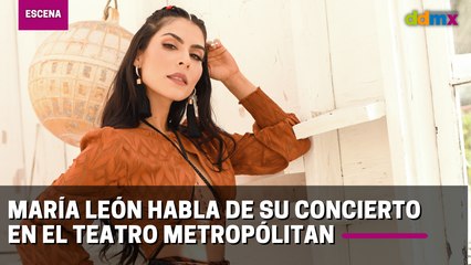 María León habla de su concierto en el Teatro Metropólitan, el próximo 15 de enero