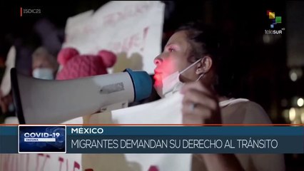 México: Migrantes demandan al Gobierno su derecho al libre tránsito