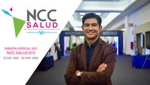 NCC Salud. Emisión especial 073. 27 de diciembre del 2021 al 02 de enero de 2022