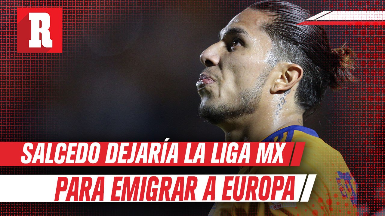 Carlos Salcedo Dejaría la Liga MX y a los Tigre...