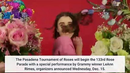2022 Rose Parade will kick off with performance by Leann Rimes