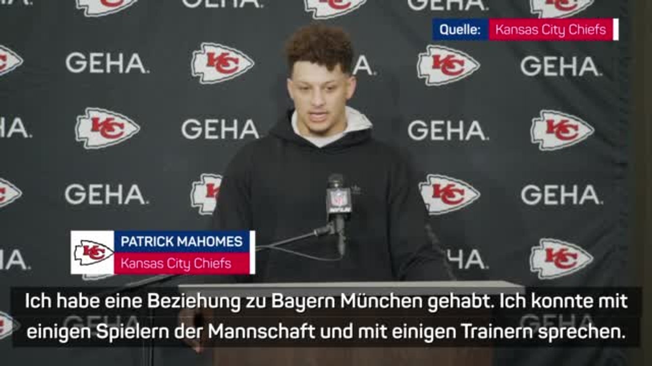 Mahomes: 'Hatte eine Beziehung zu Bayern München'