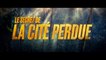 LE SECRET DE LA CITÉ PERDUE (2022) Bande Annonce VF - HD