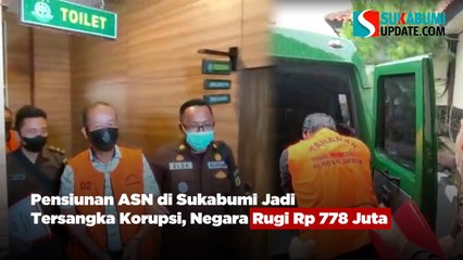 Pensiunan ASN di Sukabumi Jadi Tersangka Korupsi, Negara Rugi Rp 778 Juta