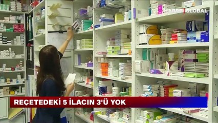 Yaraya merhem bulunmuyor! Reçetedeki 5 ilaçtan 3'ü yok