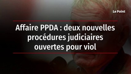 Affaire PPDA : deux nouvelles procédures judiciaires ouvertes pour viol