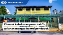 Pemuda masih ‘terdengar’ pekikan, tangisan mangsa kebakaran Pusat Tahfiz Darul Quran Ittifaqiyah