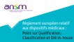 Qualification et classification des dispositifs médicaux, dispositifs médicaux in-house