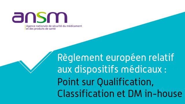 Qualification et classification des dispositifs médicaux, dispositifs médicaux in-house