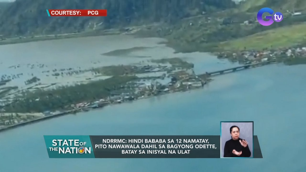 NDRRMC: Hindi bababa sa 12 namatay, pito nawawala dahil sa Bagyong Odette, batay sa inisyal na ulat | SONA