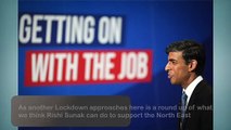 Here are the things we think Rishi Sunak needs to do to support the North East