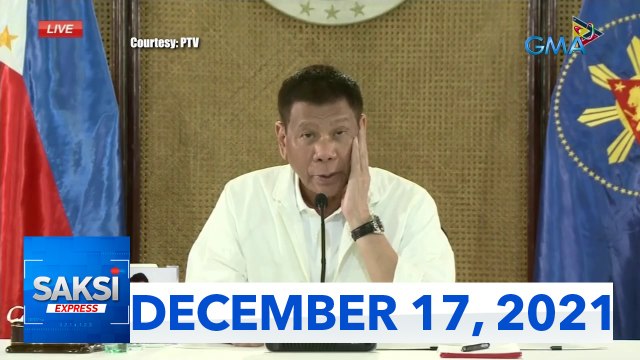 Saksi Express: December 17, 2021 [HD]