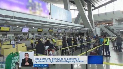 Mga pasahero, dismayado sa pagkansela ng domestic flights dahil sa Bagyong Odette | Saksi