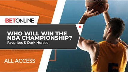 NBA Championship Odds: Favorites and Dark Horses | BetOnline All Access | NBA Picks