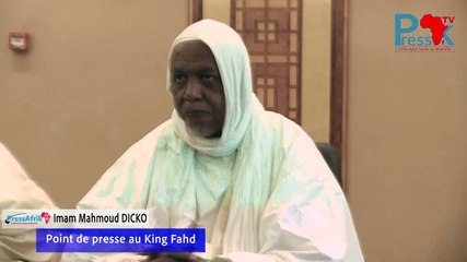 Point de presse  Imam Mahmoud DICKO au King Fahd