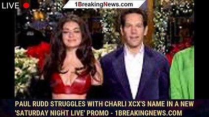 Paul Rudd Struggles With Charli XCX's Name In A New 'Saturday Night Live' Promo - 1breakingnews.com