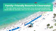 Family Friendly Resorts in Clearwater