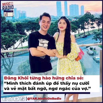 Đăng Khôi Chiều Vợ: Mua xe 6,5 tỷ phục vụ nhu cầu chụp ảnh đẹp của vợ | Điện Ảnh Net