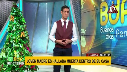Huaura: joven madre es hallada muerta al interior de su vivienda