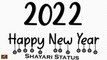 Happy New Year 2022 - Happy New Year Whatsapp Status | New Year Status Video 2022 - SHAYARI STATUS