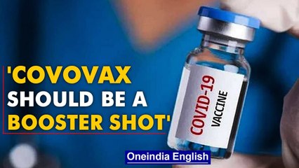 Covovax should be India's booster shot, says top govt scientist | Oneindia News