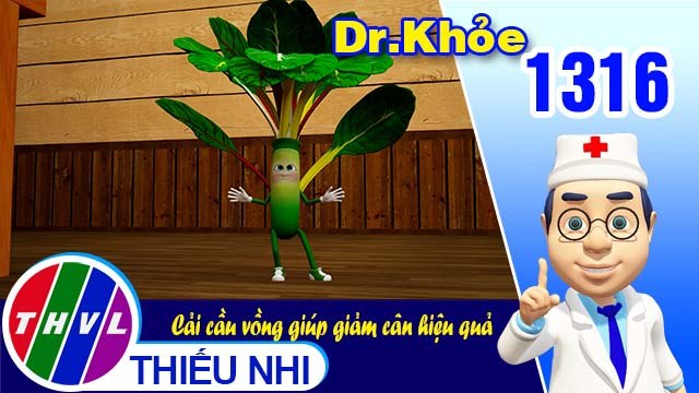 Dr. Khỏe - Tập 1316: Cải cầu vồng giúp giảm cân hiệu quả
