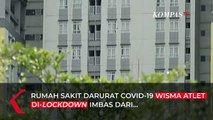 Lockdown, Pasien Covid-19 di Wisma Atlet Jakarta Belum Boleh Pulang