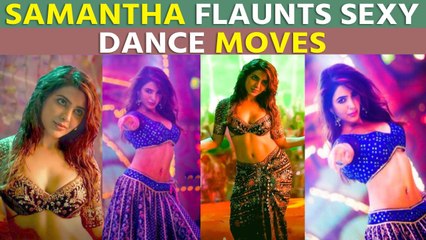 Audience goes gaga over Samantha's bold dance number