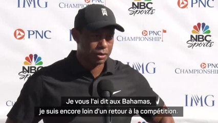 PGA - Woods : "Encore loin d'un retour à la compétition"