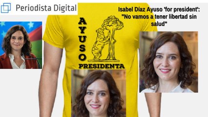 Isabel Díaz Ayuso 'for president': "No vamos a tener libertad sin salud"