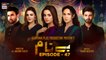 Benaam Episode 47 | 18th December 2021 | ARY Digital Drama
