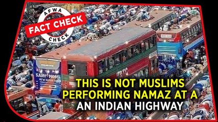 Fact Check Video: This is not Muslims performing namaz at an Indian highway