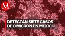 7 casos de Omicrón en México