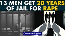 Rajasthan: 13 men sentenced to 20 years in jail for gang-raping 15-year-old girl | Oneindia News