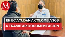 Ayudan a colombianos radicados en Tijuana a tramitar documentos