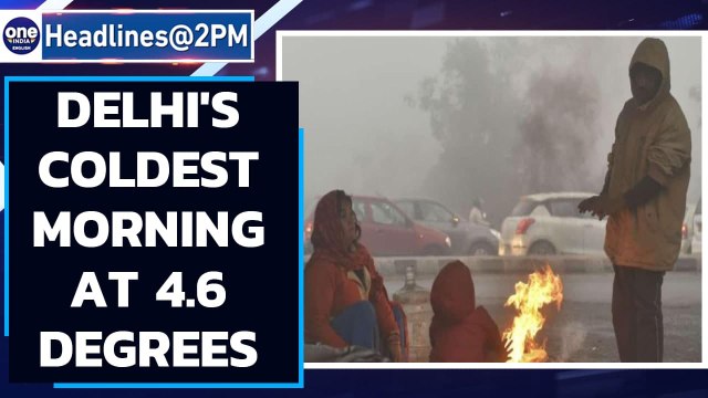 Delhi records this winter's coldest morning so far; temperature at 4.6 degrees | Oneindia News