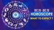 Horoscope December 20-26: Bad Luck For Some Zodiac Signs! Check Prediction & Tips For This Week