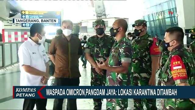 Waspada Penyebaran Covid-19 Varian Omicron, Pangdam Jaya Akan Menambah Lokasi Karantina!