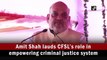 Amit Shah lauds CFSL’s role in empowering criminal justice system