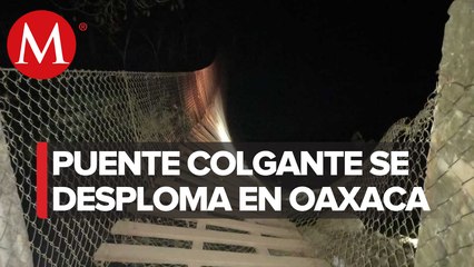 Desplome de puente colgante en Oaxaca deja al menos 30 heridos